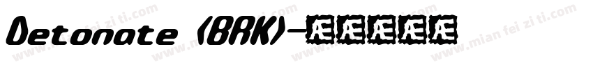 Detonate (BRK)字体转换